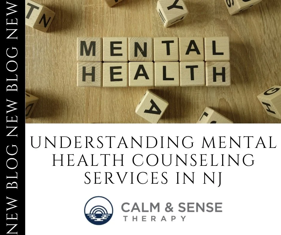 Understanding Mental Health Counseling Services in NJ